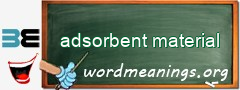 WordMeaning blackboard for adsorbent material
